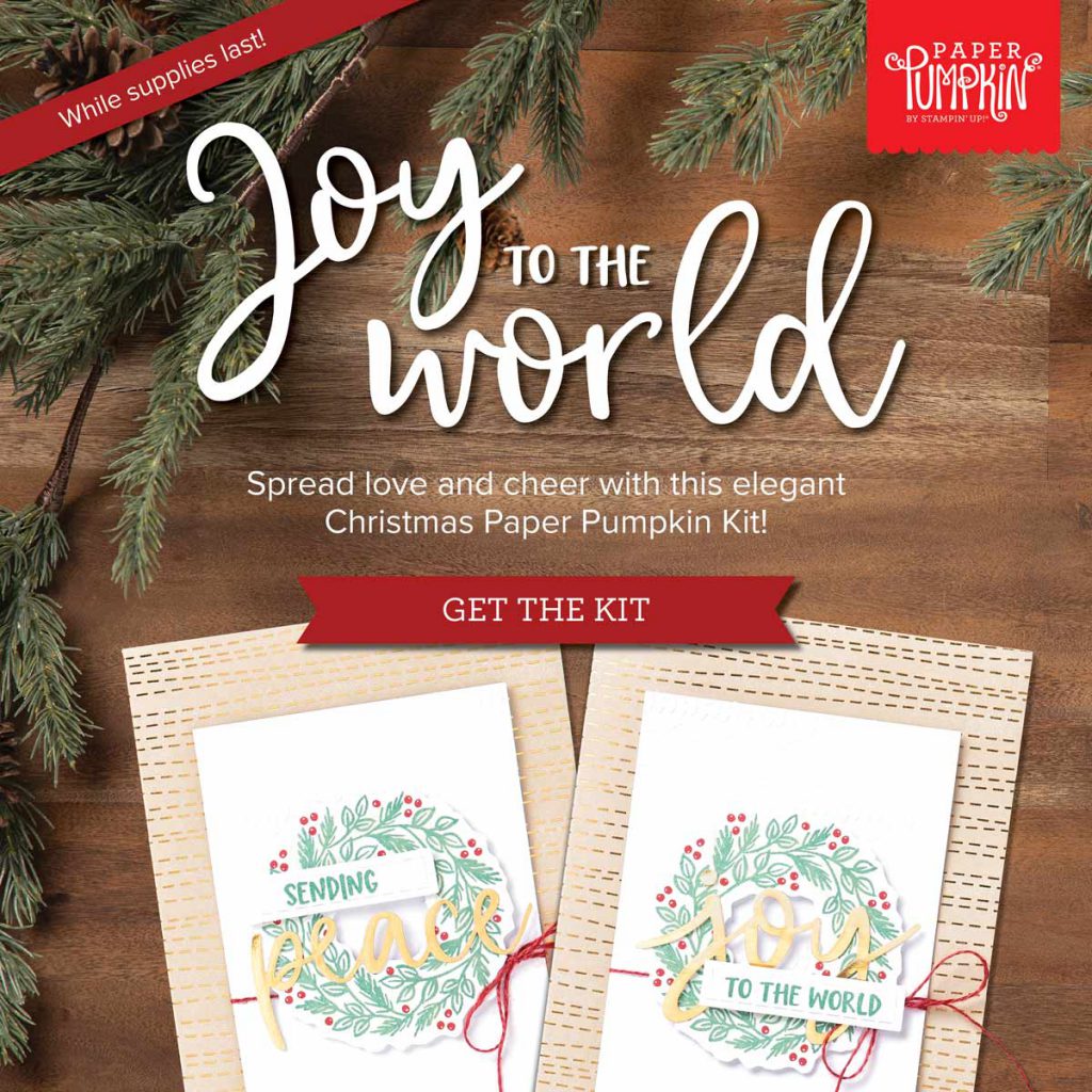 Joy to the world Paper Pumpkin available from Sara Sayers at KISS Kreative whilst stocks last